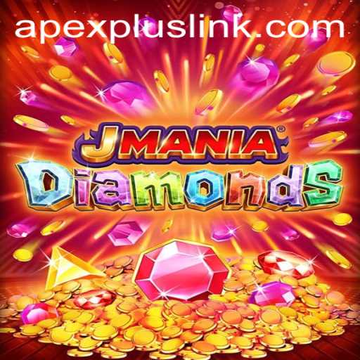 Unveiling the Thrilling World of JManiaDiamonds: APEXPLUS Edition